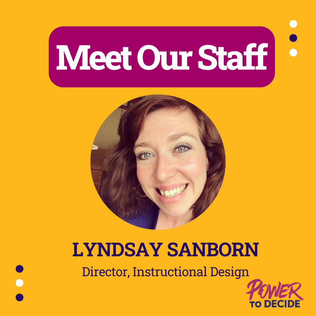 A promotional image for a staff profile featuring Lyndsay Sanborn, Director, Instructional Design at Power to Decide.