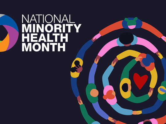 A colorful circle made of people holding hands with each other with a heart at the center. Text in one corner read, "National Minority Health Month"