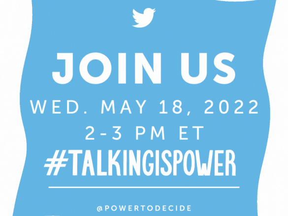 A gif with the Twitter logo reading, "Join us Wed. May 18, 2022, 2-3pm ET #TalkingIsPower"